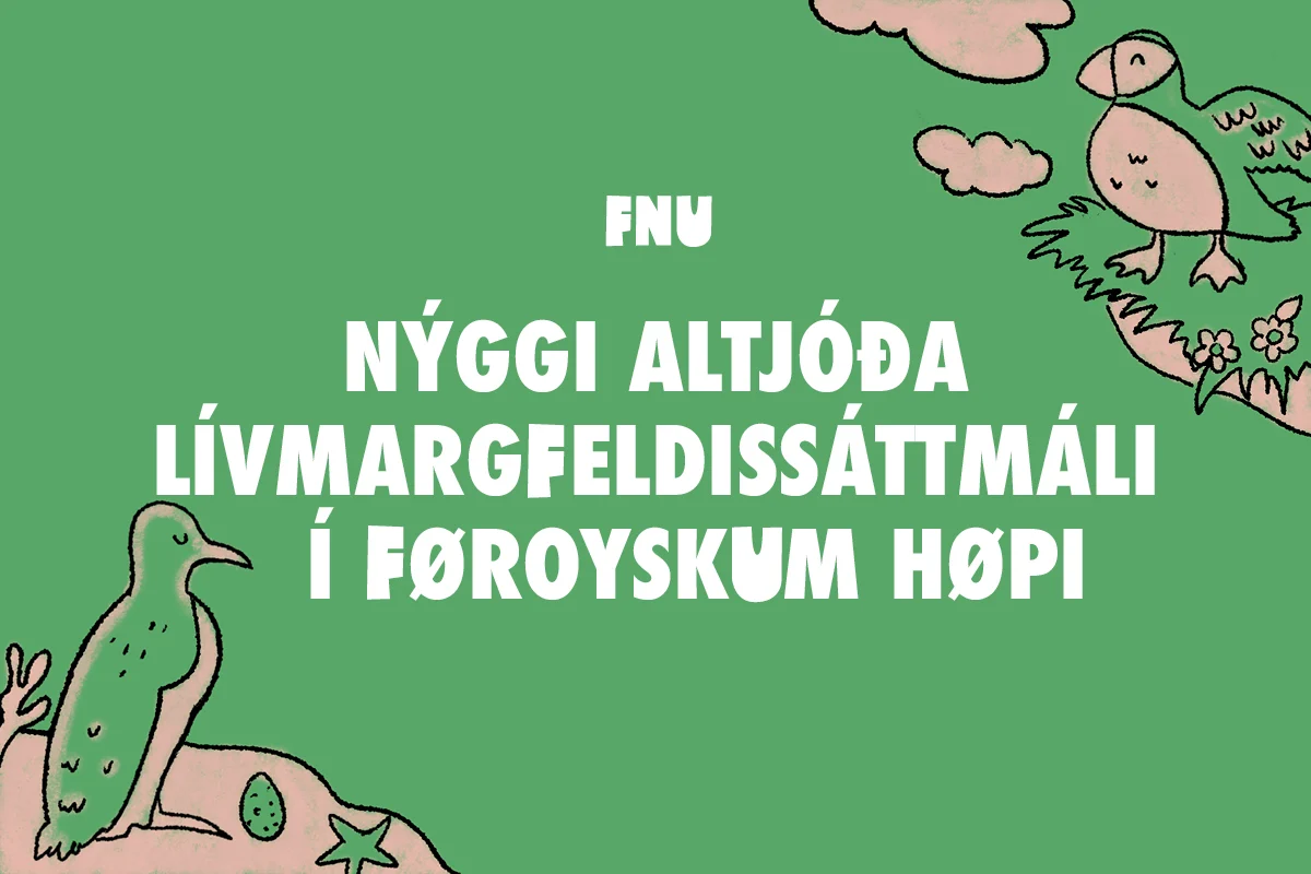 NÝGGI ALTJÓÐA LÍVMARGFELDISSÁTTMÁLIN Í FØROYSKUM HØPI NÝGGI ALTJÓÐA LÍVMARGFELDISSÁTTMÁLIN Í FØROYSKUM HØPI