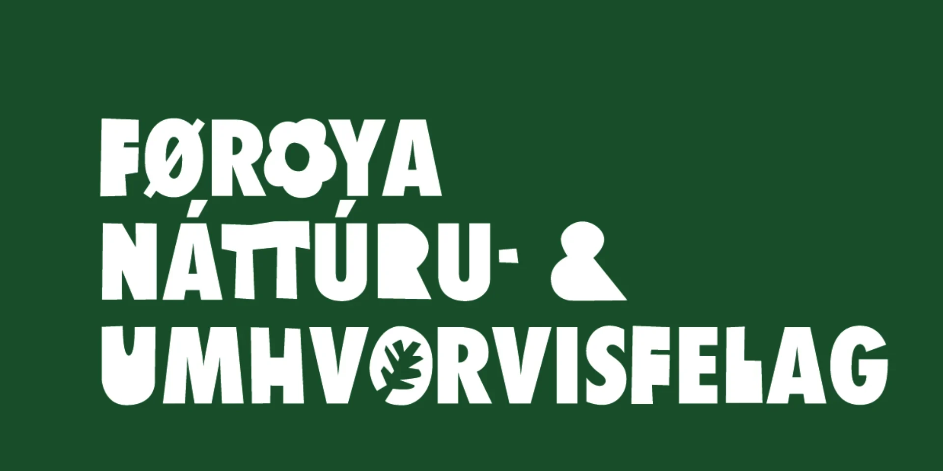 Føroya Náttúru- & Umhvørvisfelag Føroya Náttúru- & Umhvørvisfelag