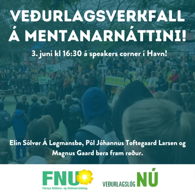 Veðurlagsverkfall á Mentanarnáttini Veðurlagsverkfall á Mentanarnáttini