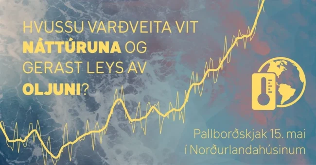 Pallborðskjak um veðurlagsbroytingar 15. mai