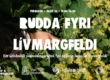 RUDDA FYRI LÍVMARGFELDI